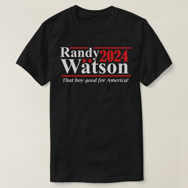 T-shirt Randy Watson 2024 Ce Garçon Bon Pour L'Amérique (Design devant)