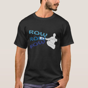 T-shirt Rangée, rangée, rangée