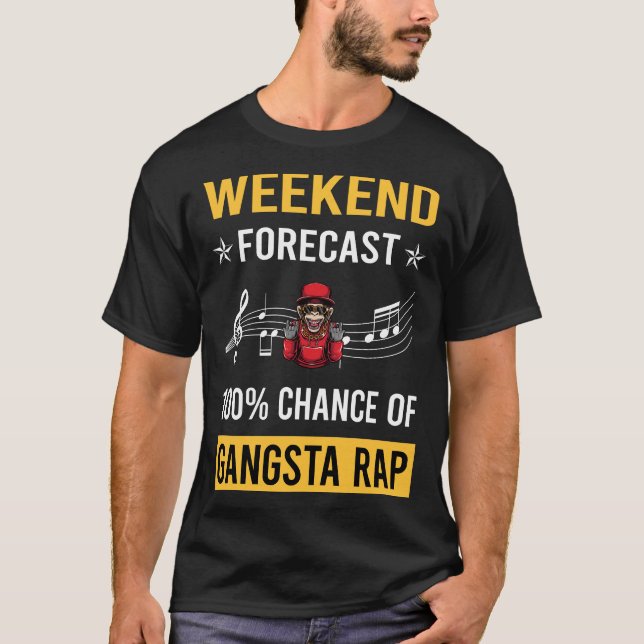 T-shirt Rap Gangsta de week-end Rappeur Rap (Devant)