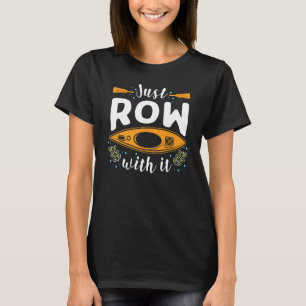 T-shirt Râper juste ligne avec elle Rouler