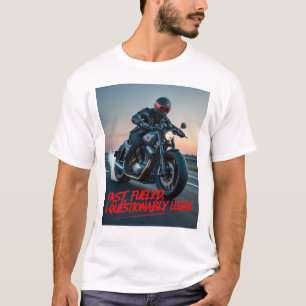 T-shirt Rapide, Alimenté, & De Légalité Discutable – Motar