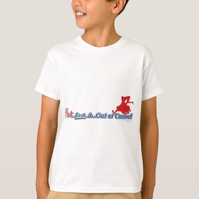 T-shirt Rapide et hors de contrôle (Devant)