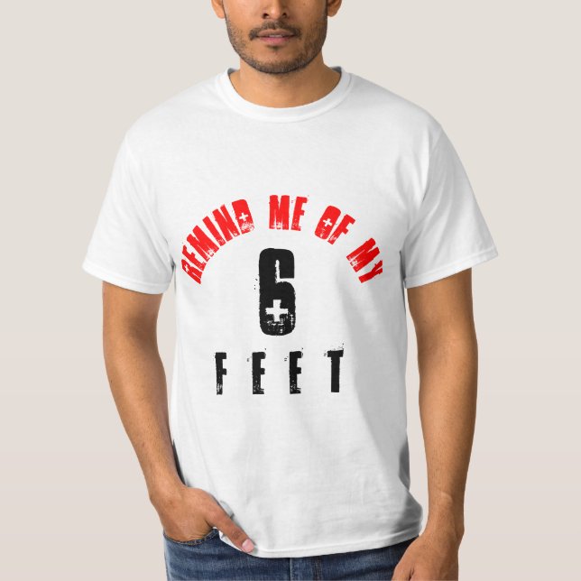 T-SHIRT RAPPELEZ-MOI MES 6 PIEDS (Devant)
