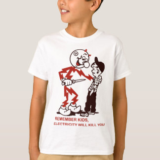 T-shirt Rappelez-vous, L'électricité vous tuera