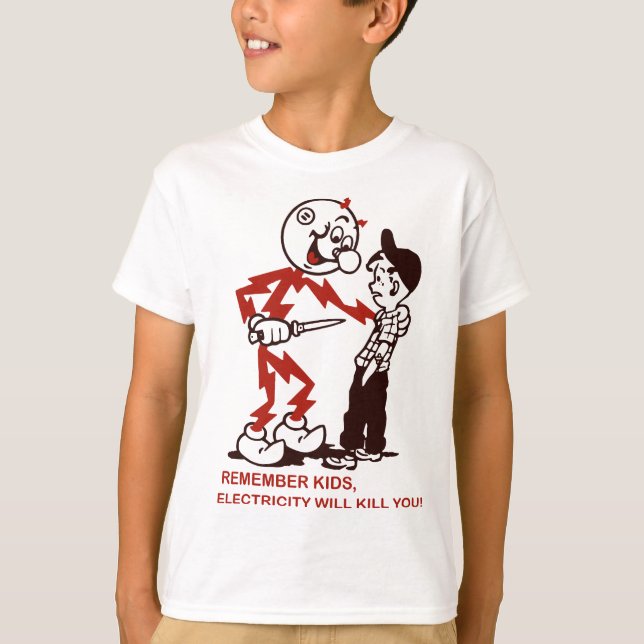 T-shirt Rappelez-vous, L'électricité vous tuera (Devant)