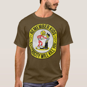 T-shirt rappelez-vous que les enfants l'électricité vous t