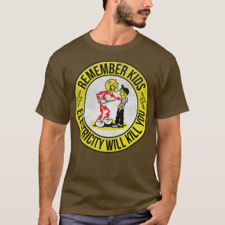 T-shirt rappelez-vous que les enfants l'électricité vous t