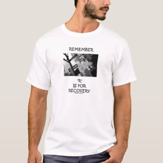 T-shirt Rappelez-vous que R est pour la récupération (pann