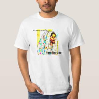 T-shirt rappelez-vous. un plus grand amour. chemise