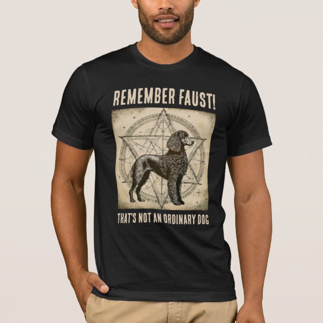 T-shirt Rappelle-toi Faust ! Caniche (Devant)