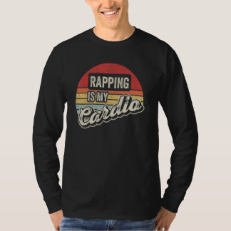 T-shirt Rapping Is My Cardio Vintage Retro  Rapper Rap Hip