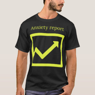 T-shirt Rapport d'anxiété