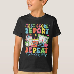 T-shirt Rapport de score de test rétroactif Répéter Psycho