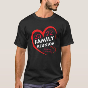 T-shirt Rapprocher Réunion Familiale 2022 Faire des souven