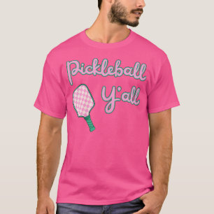 T-shirt Raquette de Pickleball Y'All 1990'S Prépa Rose Et