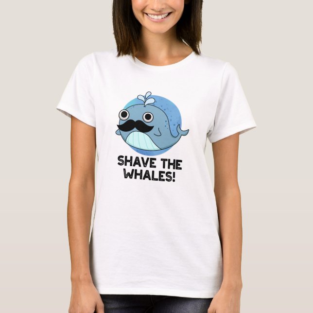 T-shirt Raser Les Baleines Drôle Animal Pun (Devant)