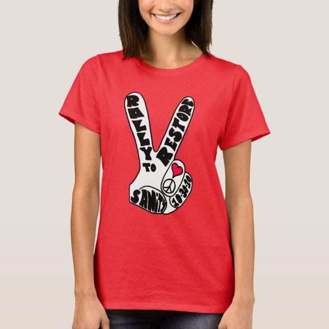 T-shirt Rassemblement pour restaurer Sanity Peace Doing fe (Devant)