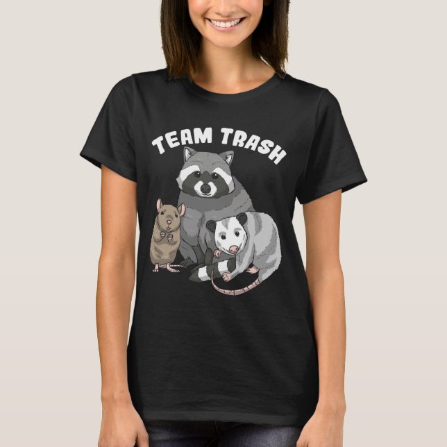 T-shirt Rat Raccoon Racoon Opossum Possum Team Trash Funny (Devant)