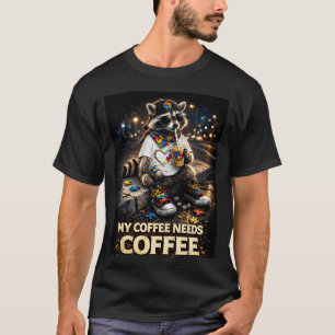 T-shirt Raton laveur buvant mon café a besoin de café Auti