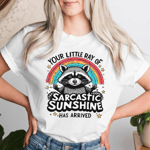 T-shirt Raton laveur sarcastique Votre petit rayon de sole
