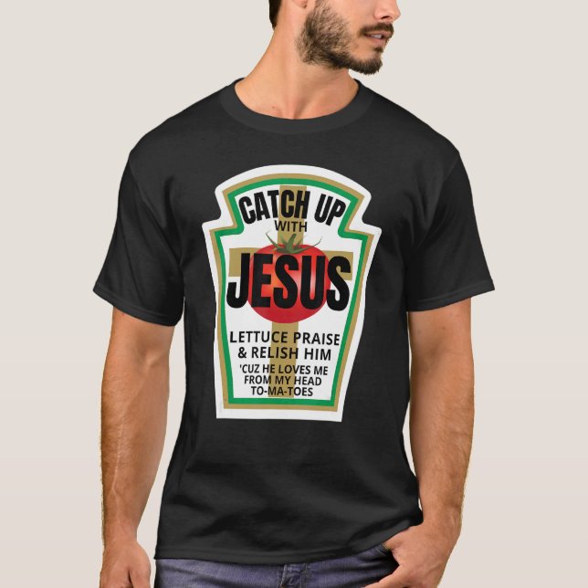 T-shirt Rattraper Jésus Ketchup Rattraper Drôle de Cadeau  (Devant)