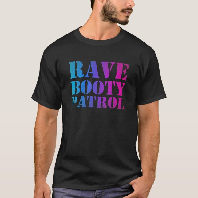 T-shirt Rave Booty Patrol - Trippy Outfit EDM Music Festiv (Devant)