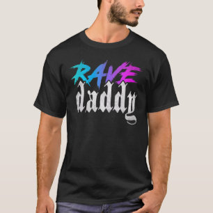 T-shirt Rave Daddy Edm Music Festival Techno House Raver