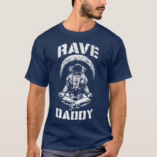T-shirt Rave Daddy EDM Music Festival Trippy Astronaut Cre