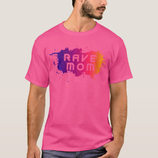 T-shirt Rave Maman-Edm Festival Raver Maman-Mères Super C