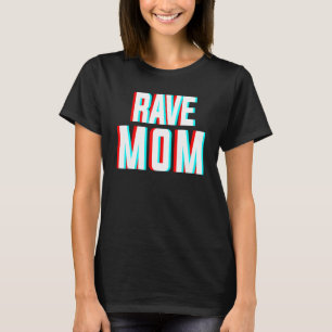 T-shirt Rave Mom Edm Music Costume Pour Festivals & Raver