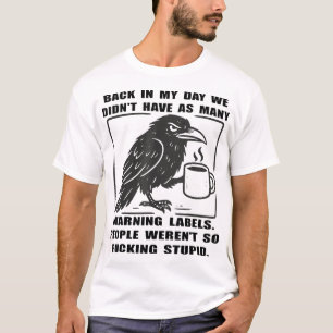 T-shirt Raven En Mon Jour Nous N'Avons Pas Eu Autant De Pe