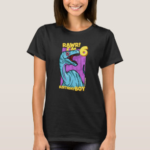 T-shirt Rawr I'm 6 Birthday Boys 6th Birthday Dino Noasaur