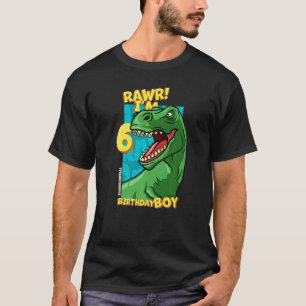 T-shirt Rawr I'm 6 Birthday Boys 6th Birthday Dino Tyranno