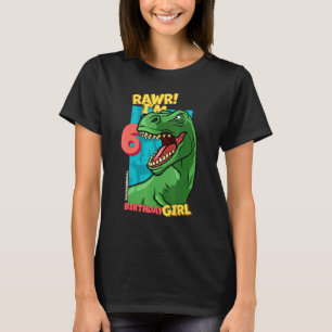 T-shirt Rawr I'm 6 Birthday Girls 6th Birthday Dino Tyrann