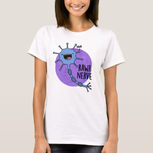 T-shirt Rawr Nerve Funny Neuron Nerve Pun