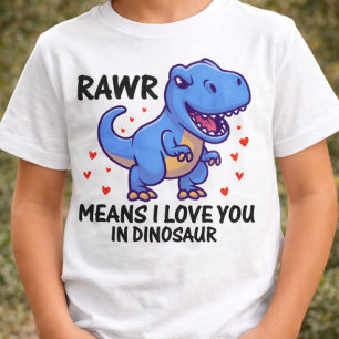 T-shirt RAWR Signifie Je T'aime En Dinosaure