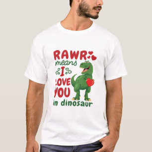 T-shirt Rawr Signifie Que Je T'Aime À Dinosaur