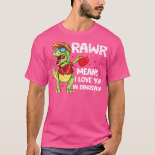 T-shirt Rawr Signifie Que Je Vous Aime Dans Dinosaur Dab T