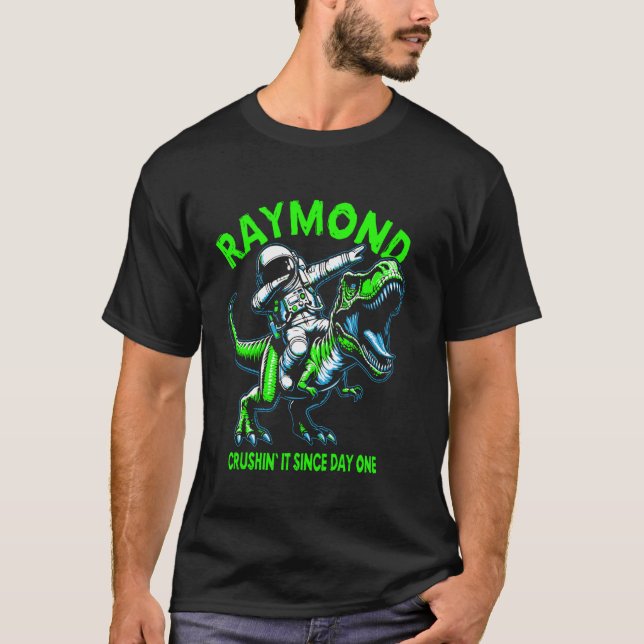 T-shirt Raymond Crushin' It Since Day One Astronaut Dinosa (Devant)