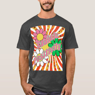 T-shirt Rayonner de Positivité
