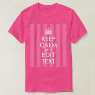 T-shirt Rayure rose blanc Gardez votre calme et modifiez l