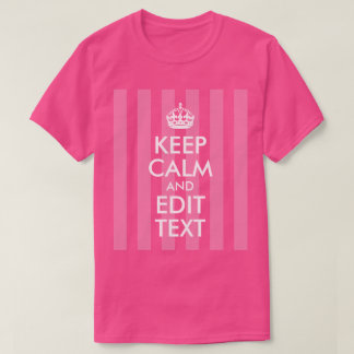 T-shirt Rayure rose blanc Gardez votre calme et modifiez l