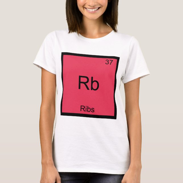 T-shirt Rb - Côtes Élément Chimique Symbole Drôle (Devant)