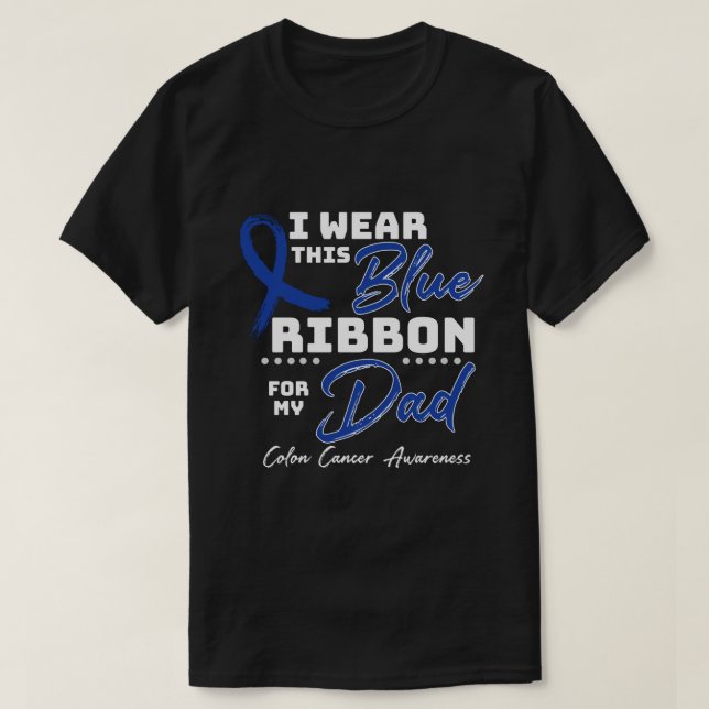 T-shirt RD I wear Dark blue for my dad shirt, Colon Cancer (Design devant)