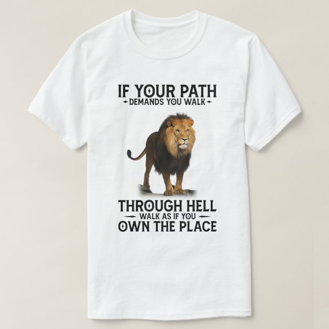 T-shirt RD Lion Si Votre Chemin Vous Demande De Traverser  (Design devant)