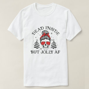 T-shirt RD Mort À L'Intérieur Mais Jolly AF Chemise, Drôle