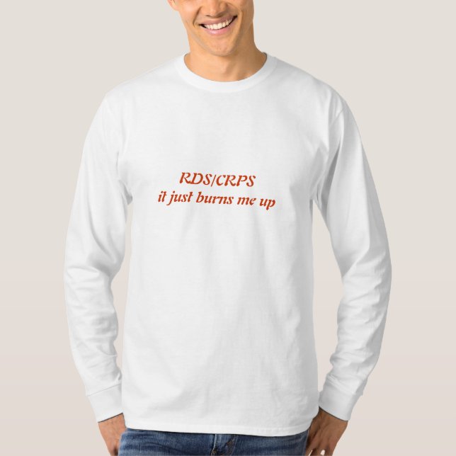 T-shirt RDS/CRPS il me brûle juste (Devant)