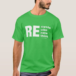 T-shirt RE cycle utiliser nouveau penser drôle