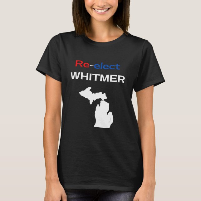 T-shirt Re elect Gretchen Whitmer Democratic Blue Michigan (Devant)