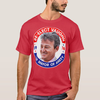 T-shirt Re-Électe Larry Vaughn Pour Maire D'Amité